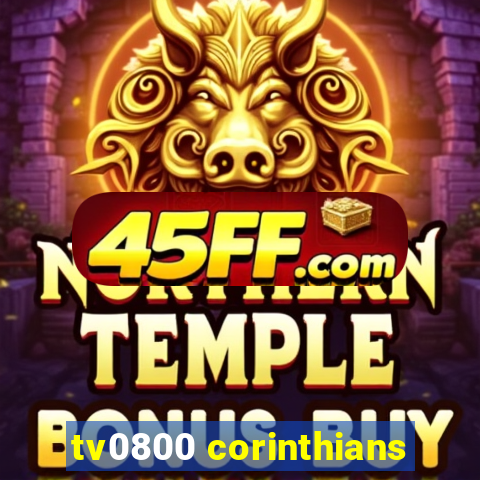 tv0800 corinthians